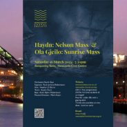 Haydn:Nelson Mass & Ola   Gjeilo:Sunrise Mass